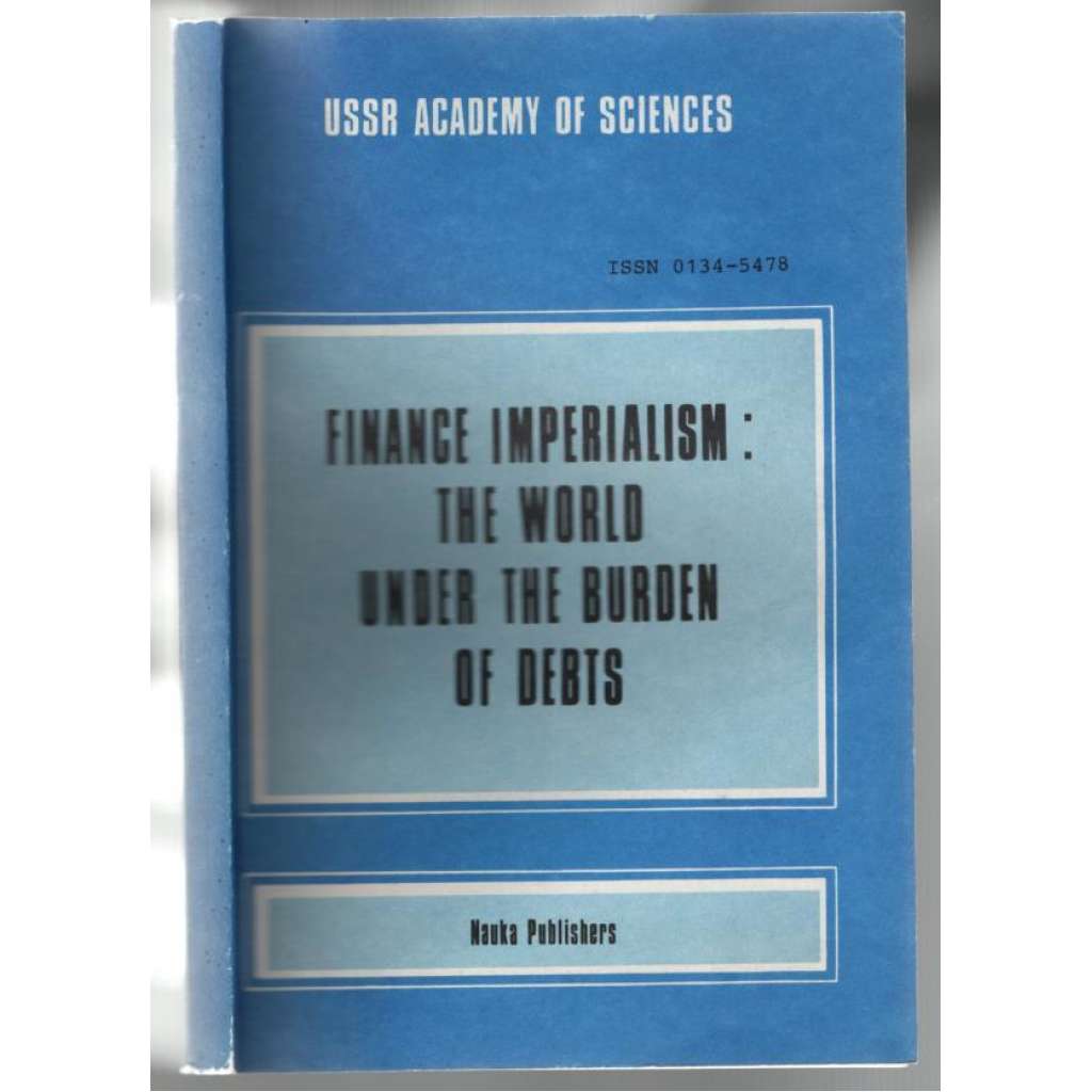 Finance Imperialism: the World under the Burden of Debts [socialismus, zadluženost]