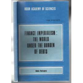 Finance Imperialism: the World under the Burden of Debts [socialismus, zadluženost]