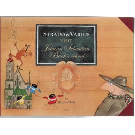 Strado & Varius Visit Johann Sebastian Bach´s School [příběh pro děti]
