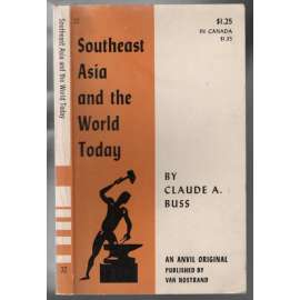 Southeast Asia and the World Today [Asie]