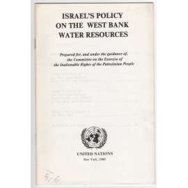 Israel´s Policy on the West Bank Water Resources [Izrael, Palestina]