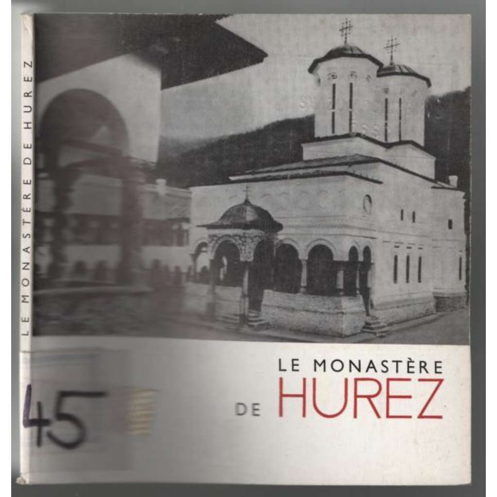 Le Monastère de Hurez [průvodce, Rumunsko]