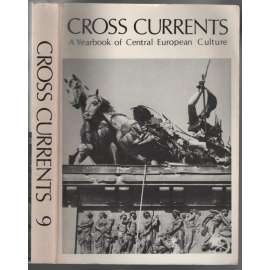 Cross Currents; A Yearbook of Central European Culture 9 [středoevropská kultura]