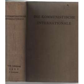 Die Kommunistische Internationale;  VIII. Jahrgang 1927, Hefte 1-26 [komunismus]
