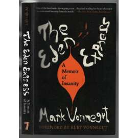 The Eden Express. A Memoir of Insanity [biografický román]