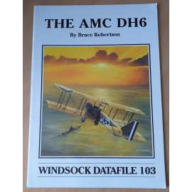 The AMC DH6 [Windsock Datafile 103] [letectví]