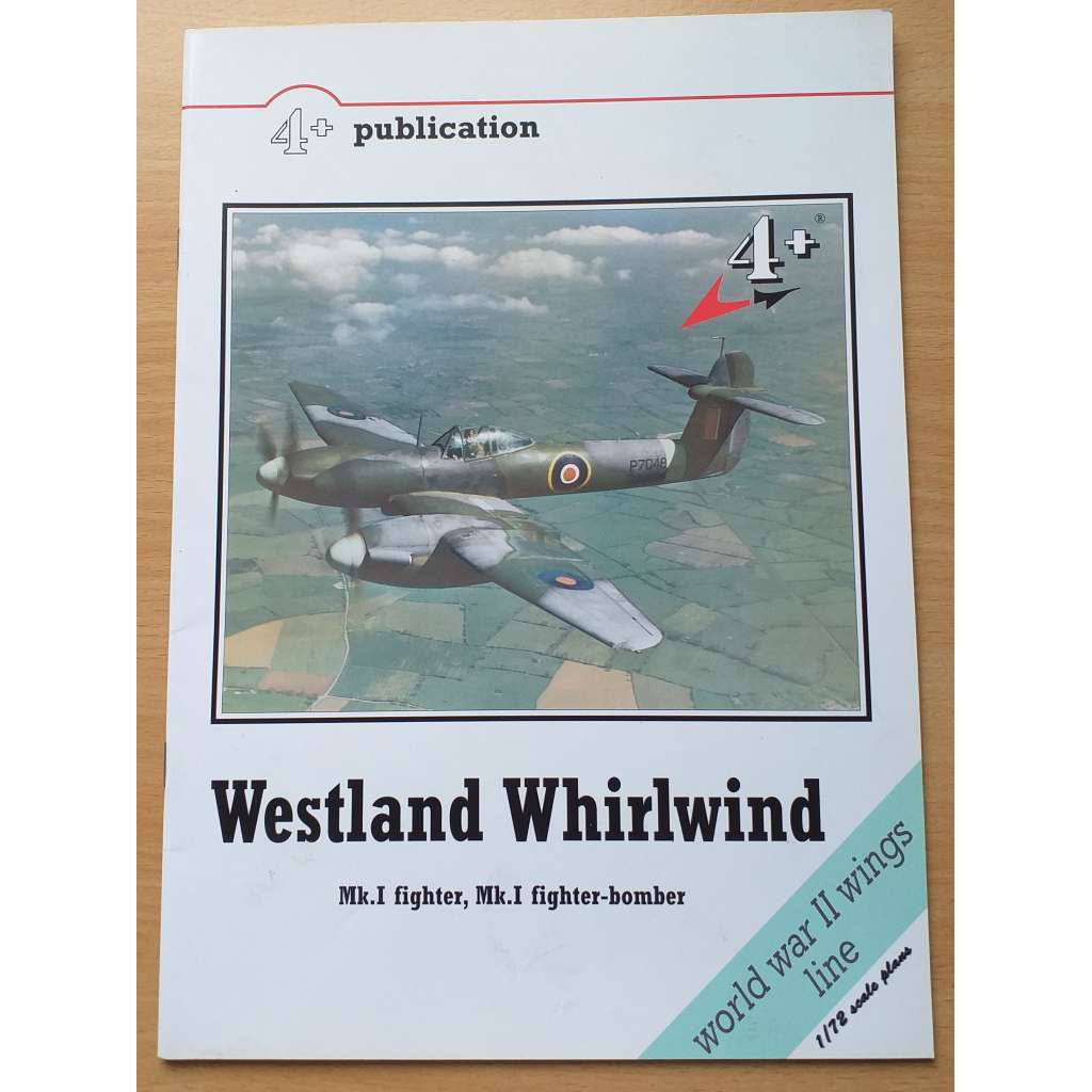 Westland Whirlwind: Mk.I fighter, Mk.I fighter-bomber  [4+ publication; world war II wings line] [letectví]