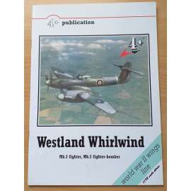 Westland Whirlwind: Mk.I fighter, Mk.I fighter-bomber  [4+ publication; world war II wings line] [letectví]