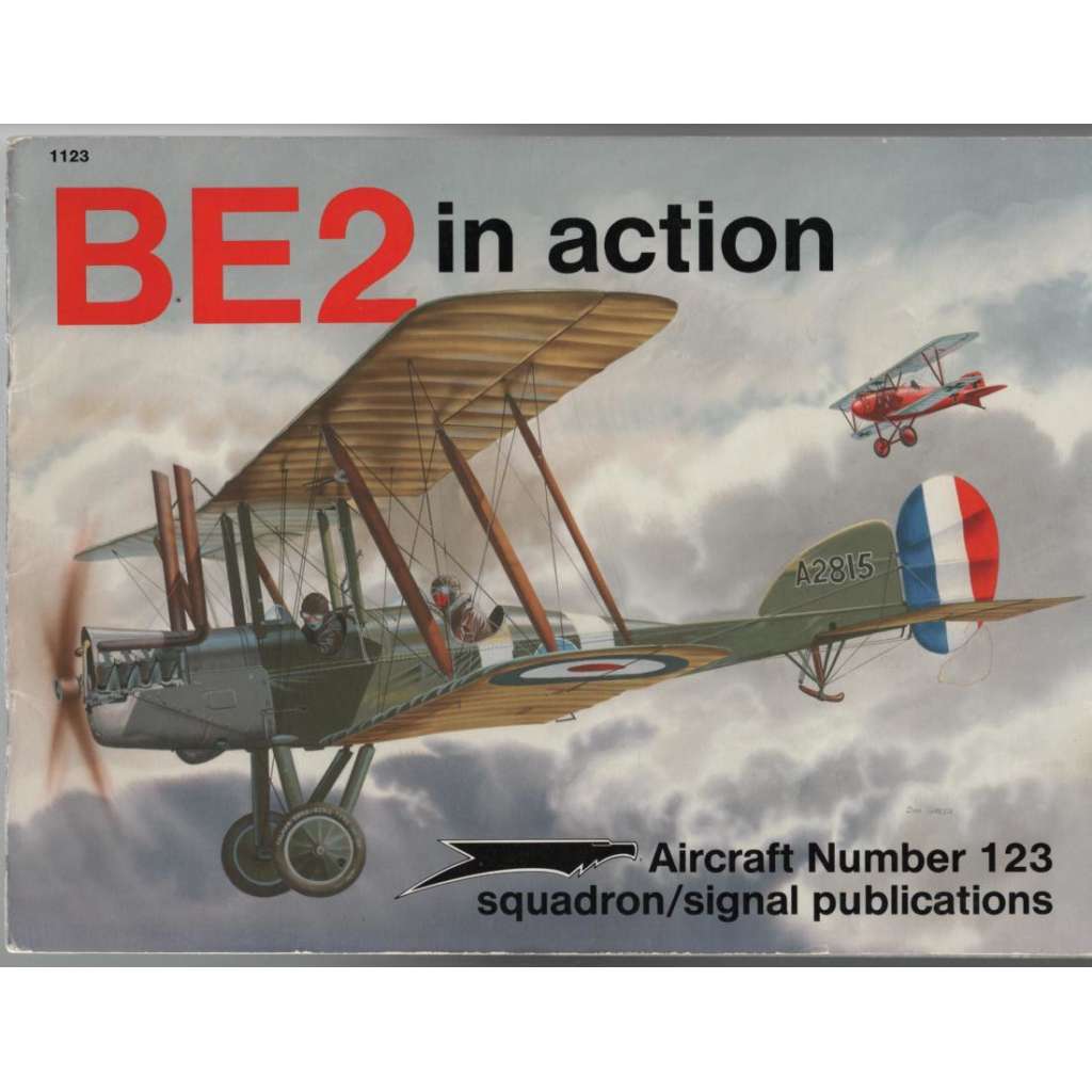 BE 2 in action [Aircraft Number 123] [letectví]