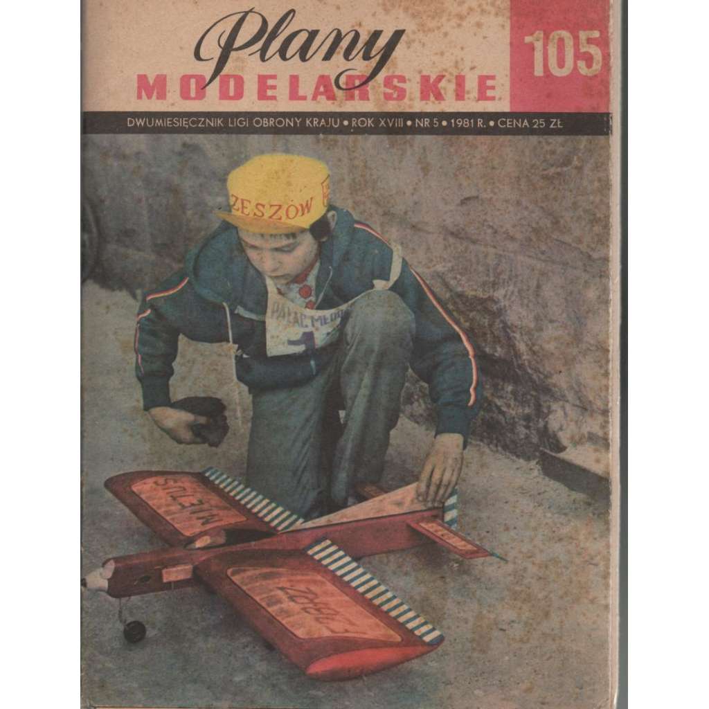 Plany modelarskie 105; Dwumiesiecznik Ligy obrony kraju, Rok XVIII, Nr. 5, 1981 [časopis pro modeláře]
