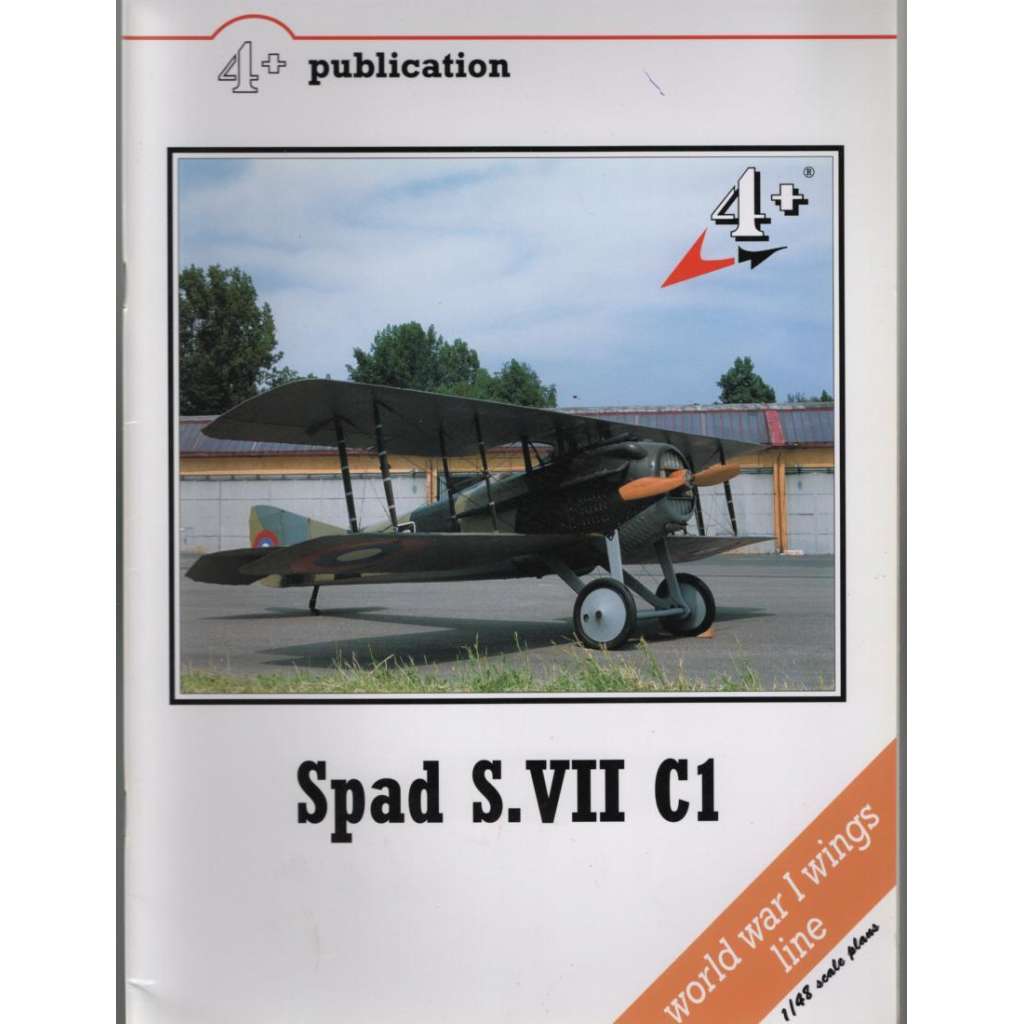 Spad S.VII C1 [4+ publication; world war I wings line] [letectví]