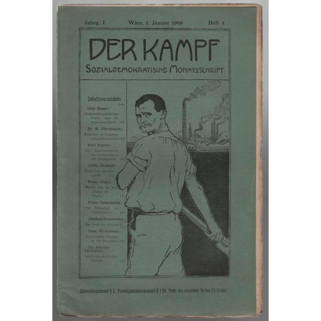 Der Kampf, Sozialdemokratische Monatsschrift; Jahrg. I, Januar 1908, Heft 4 [měsíčník rakouské sociální demokracie]