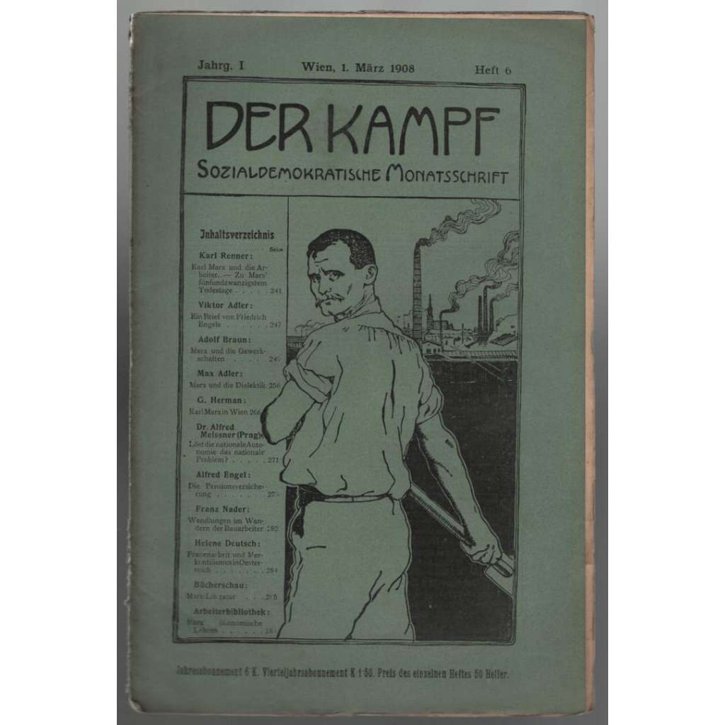 Der Kampf, Sozialdemokratische Monatsschrift; Jahrg. I, März 1908, Heft 6 [měsíčník rakouské sociální demokracie]