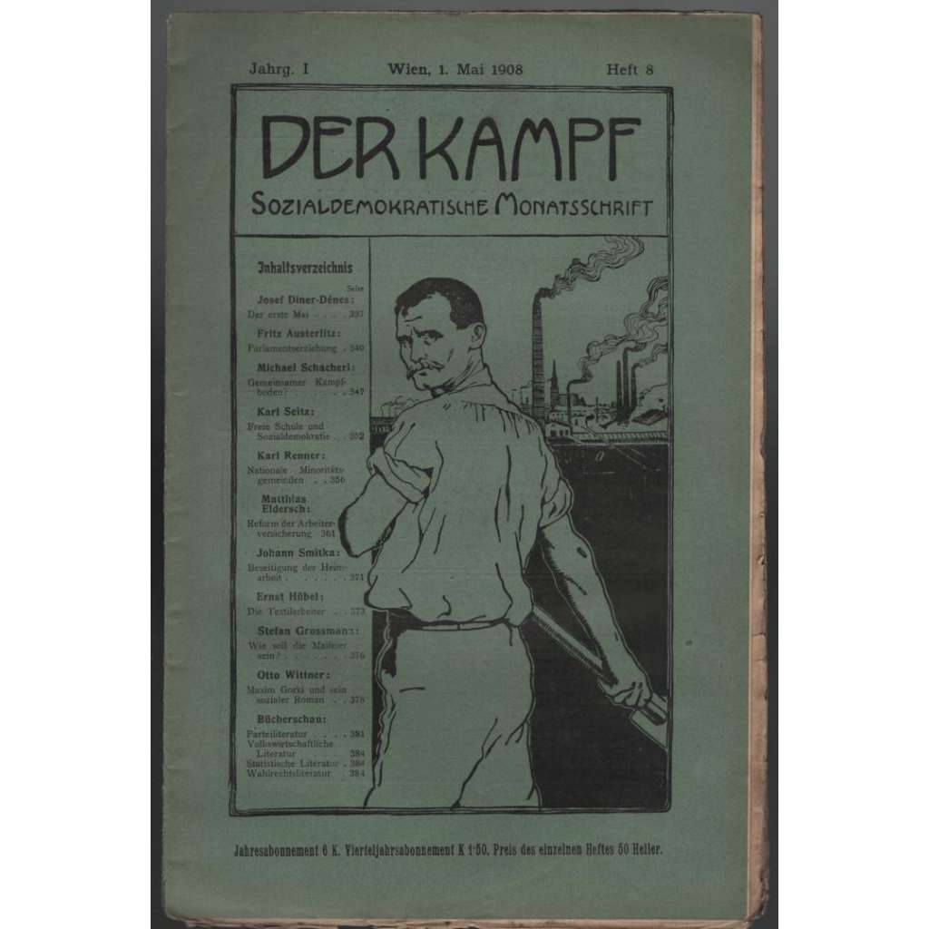 Der Kampf, Sozialdemokratische Monatsschrift; Jahrg. I, Mai 1908, Heft 8 [měsíčník rakouské sociální demokracie]