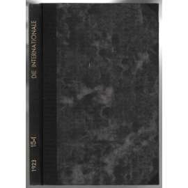 Die Internationale. Zeitschrift für Praxis und Theorie des Marxismus; Jahrgang 6, August-November 1923, Hefte 15-18 [marxismus]