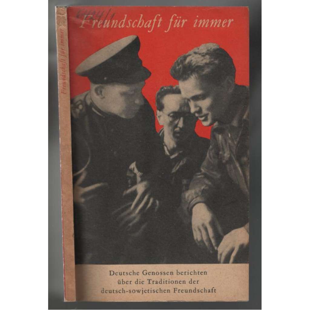 Freundschaft für immer [socialismus, německo-sovětské vztahy]