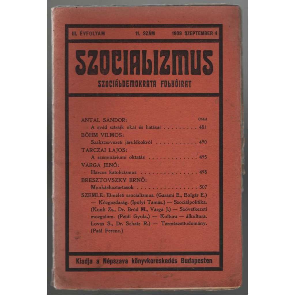 Szocializmus. Szociáldemokrata folyóirat; III. évfolyam, 11. szám, 1909 Szeptember 4 [socialismus, Maďarsko]