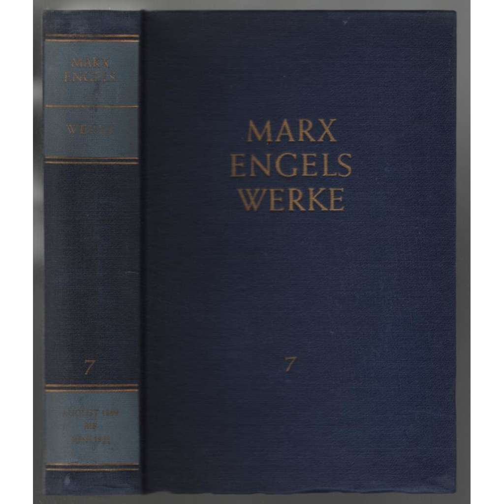 Marx Engels Werke. Band 7 [marxismus]