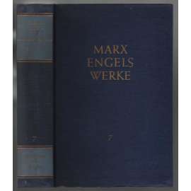 Marx Engels Werke. Band 7 [marxismus]