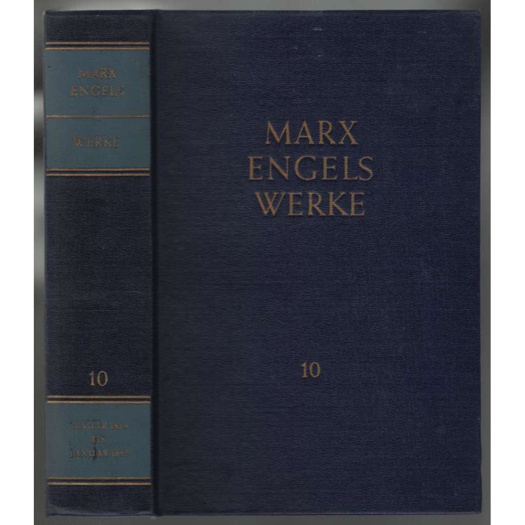 Marx Engels Werke. Band 10 [marxismus]