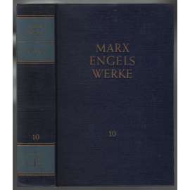 Marx Engels Werke. Band 10 [marxismus]