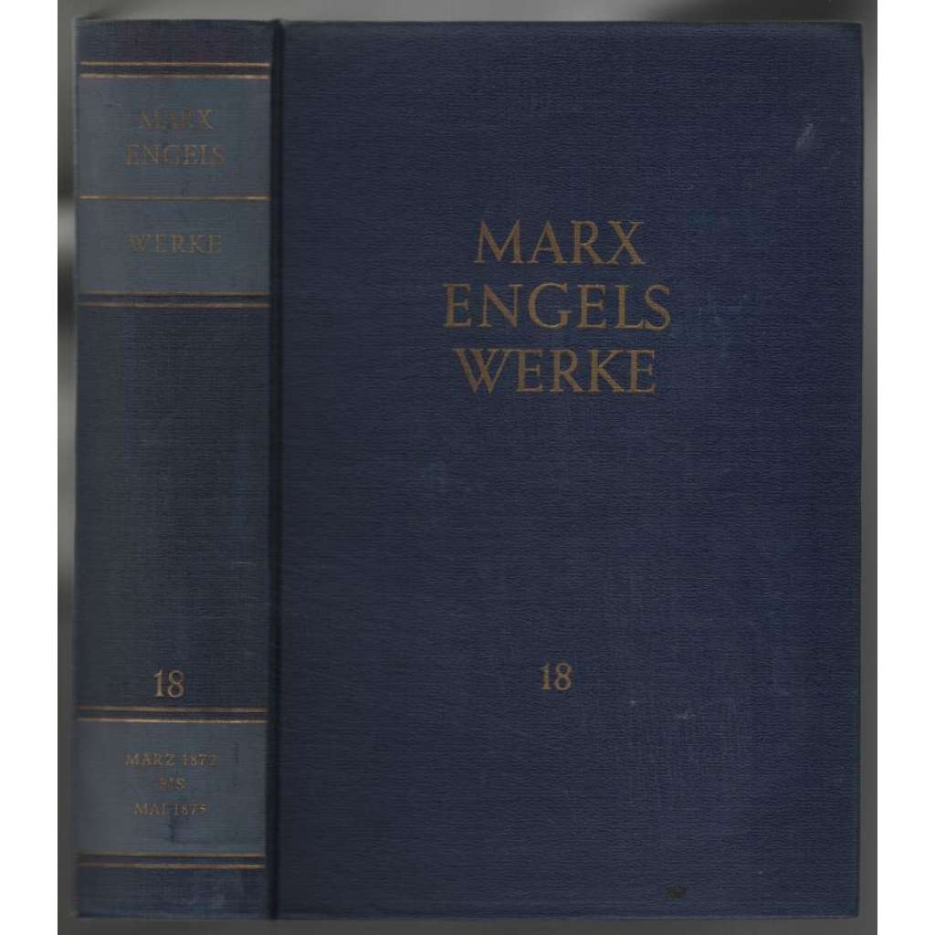 Marx Engels Werke. Band 18 [marxismus]