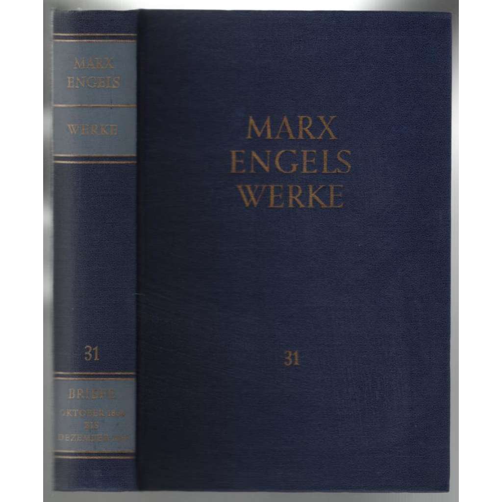 Marx Engels Werke. Band 31 [marxismus]