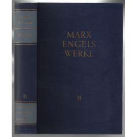 Marx Engels Werke. Band 31 [marxismus]