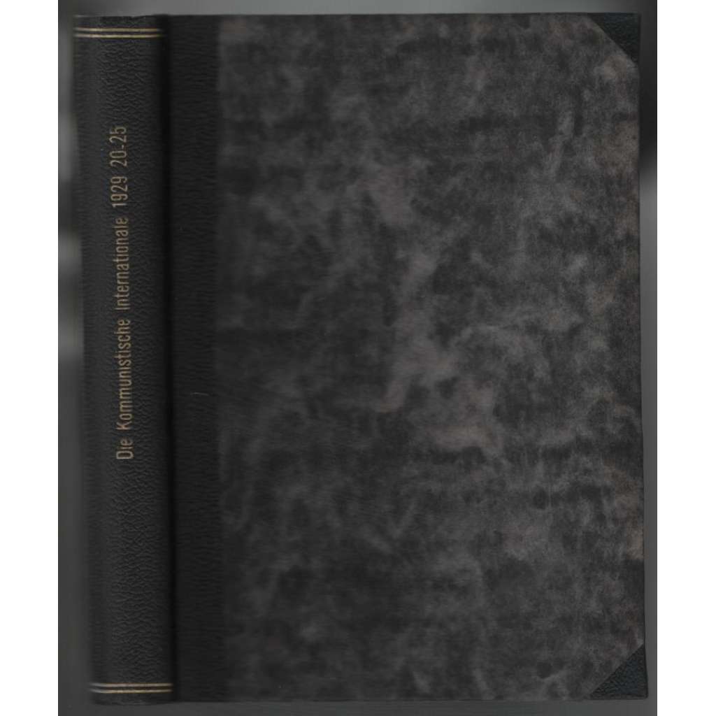 Die Kommunistische Internationale; X. Jahrgang 1929, Hefte 20-25 + Sonderheft [komunismus]