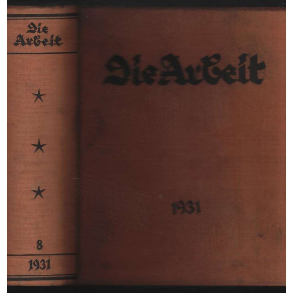 Die Arbeit; 8. Jahrgang 1931, Hefte 1-12 [odbory]
