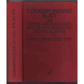 Correspondenzblatt der Generalkommission der Gewerkschaften Deutschlands; 28.Jahrg., Nr.46-52, 1919 + 29.Jahrg, Nr.1-52, 1919 [odbory]