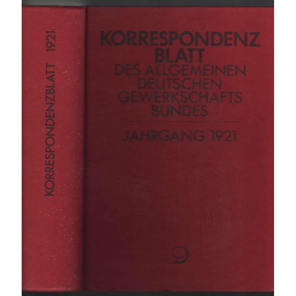 Korrespondenzblatt des Allgemeinen Deutschen Gewerkschaftsbundes; 31. Jahrgang 1921, Nr. 1-53 [odbory]