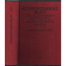 Korrespondenzblatt des Allgemeinen Deutschen Gewerkschaftsbundes; 31. Jahrgang 1921, Nr. 1-53 [odbory]