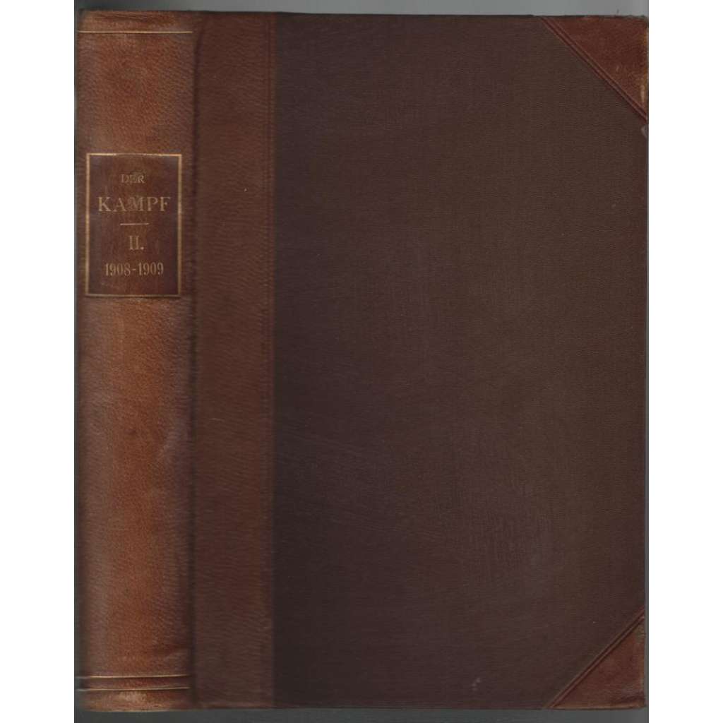 Der Kampf. Sozialdemokratische Monatsschrift; Zweiter Band (Oktober 1908 bis September 1909) [sociální demokracie]