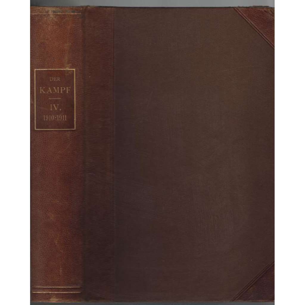 Der Kampf. Sozialdemokratische Monatsschrift; Vierter Band (Oktober 1910 bis September 1911) [sociální demokracie]