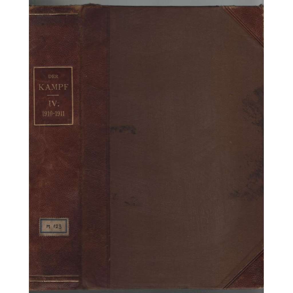 Der Kampf. Sozialdemokratische Monatsschrift; Vierter Band (Oktober 1910 bis September 1911) [sociální demokracie
