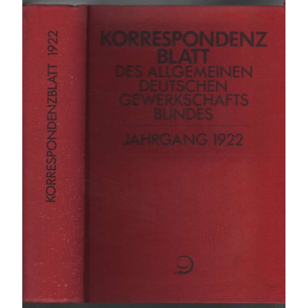 Korrespondenzblatt des Allgemeinen Deutschen Gewerkschaftsbundes; 32. Jahrgang 1922, Nr. 1-52 [odbory]