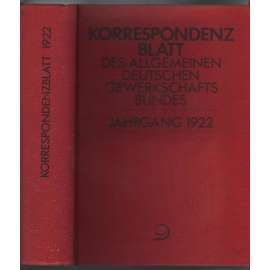 Korrespondenzblatt des Allgemeinen Deutschen Gewerkschaftsbundes; 32. Jahrgang 1922, Nr. 1-52 [odbory]
