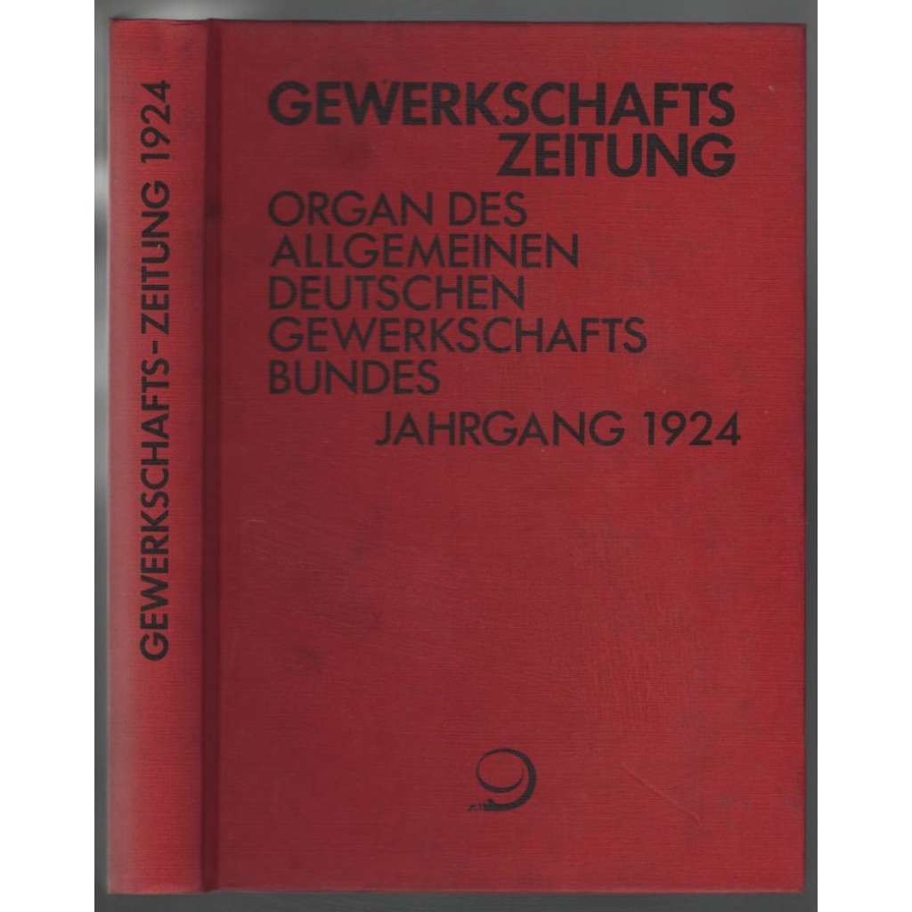 Gewerkschafts-Zeitung. Organ des Allgemeinen Deutschen Gewerkschaftsbundes; 34. Jahrgang 1924, Nr. 1-52 [odbory]