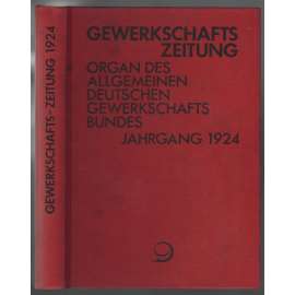 Gewerkschafts-Zeitung. Organ des Allgemeinen Deutschen Gewerkschaftsbundes; 34. Jahrgang 1924, Nr. 1-52 [odbory]
