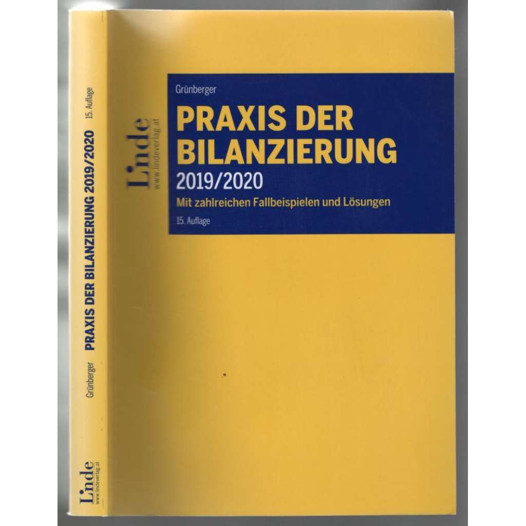 Praxis der Bilanziegung 2019/2020. Mit zahlreichen Fallbeispielen und Lösungen [účetnictví]