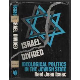 Israel Divided: Ideological Politics in the Jewish State [Izrael]
