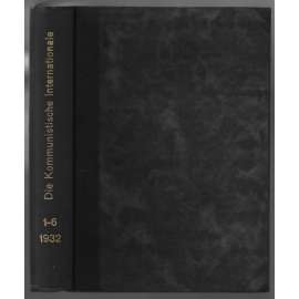 Die Kommunistische Internationale; XIII. Jahrgang 1932, Hefte 1- 6 [komunismus]