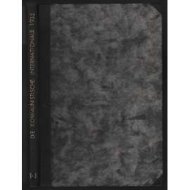 Die Kommunistische Internationale; XIII. Jahrgang 1932, Hefte 3-4 [komunismus]