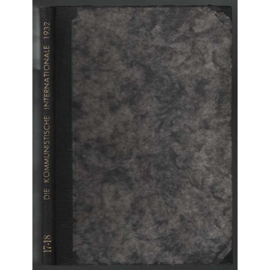 Die Kommunistische Internationale; XIII. Jahrgang 1932, Doppelheft 17/18 [komunismus]