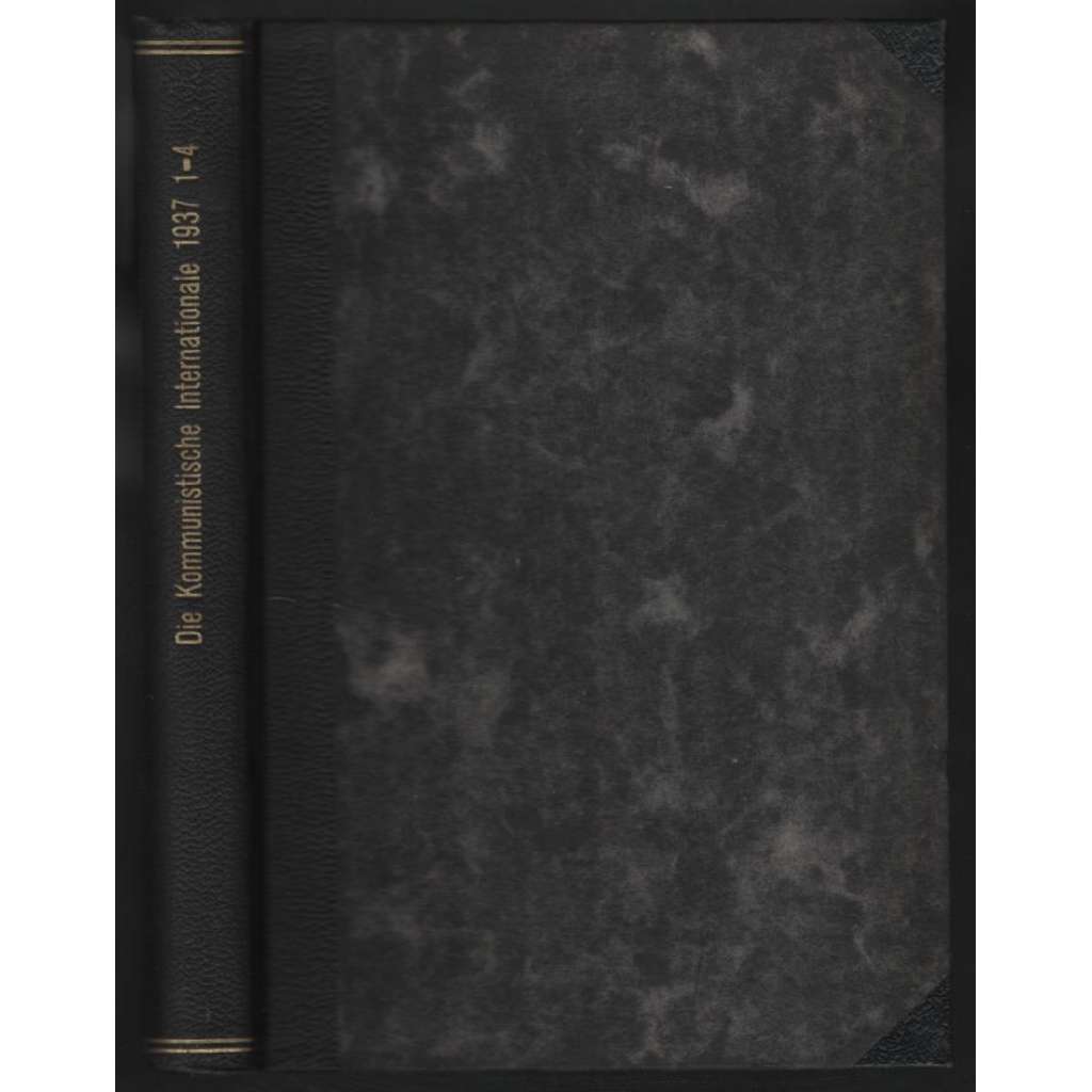 Die Kommunistische Internationale; XVIII. Jahrgang 1937, Hefte 1-4 [komunismus]