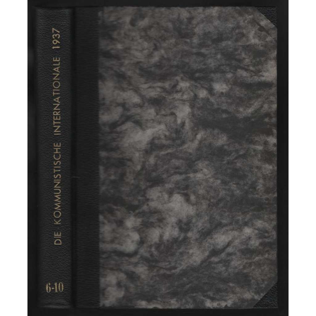 Die Kommunistische Internationale; XVIII. Jahrgang 1937, Hefte 6-10 [komunismus]