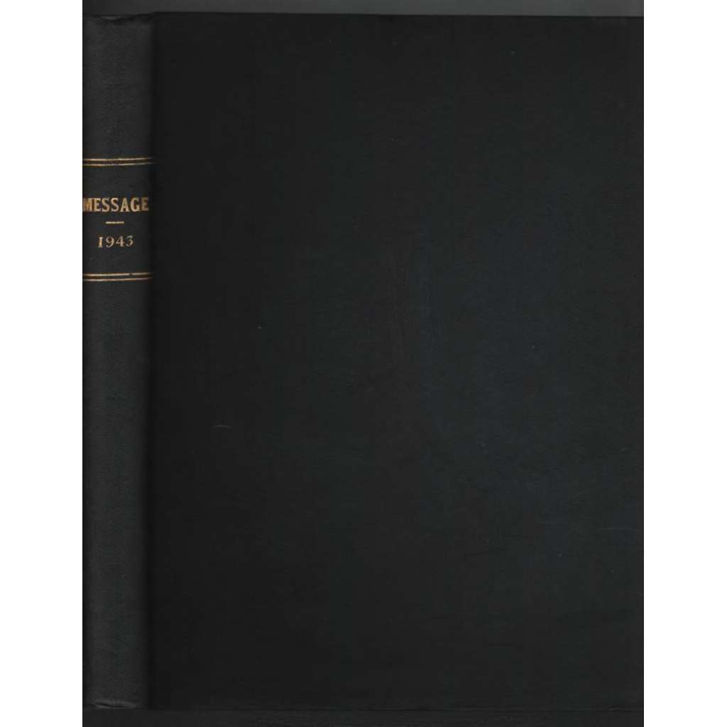 Message. Belgian Review; May 1943, Nr. 19-24 [kulturně politický měsíčník]