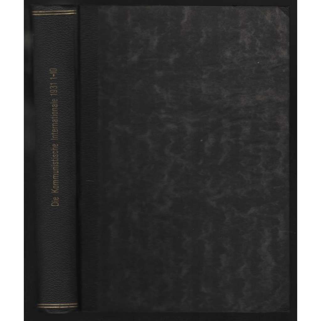 Die Kommunistische Internationale; XII. Jahrgang 1931, Hefte 1-10 [komunismus]