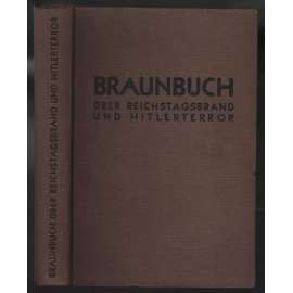 Braunbuch über Reichstagsbrand und Hitler-Terror  [nacismus]